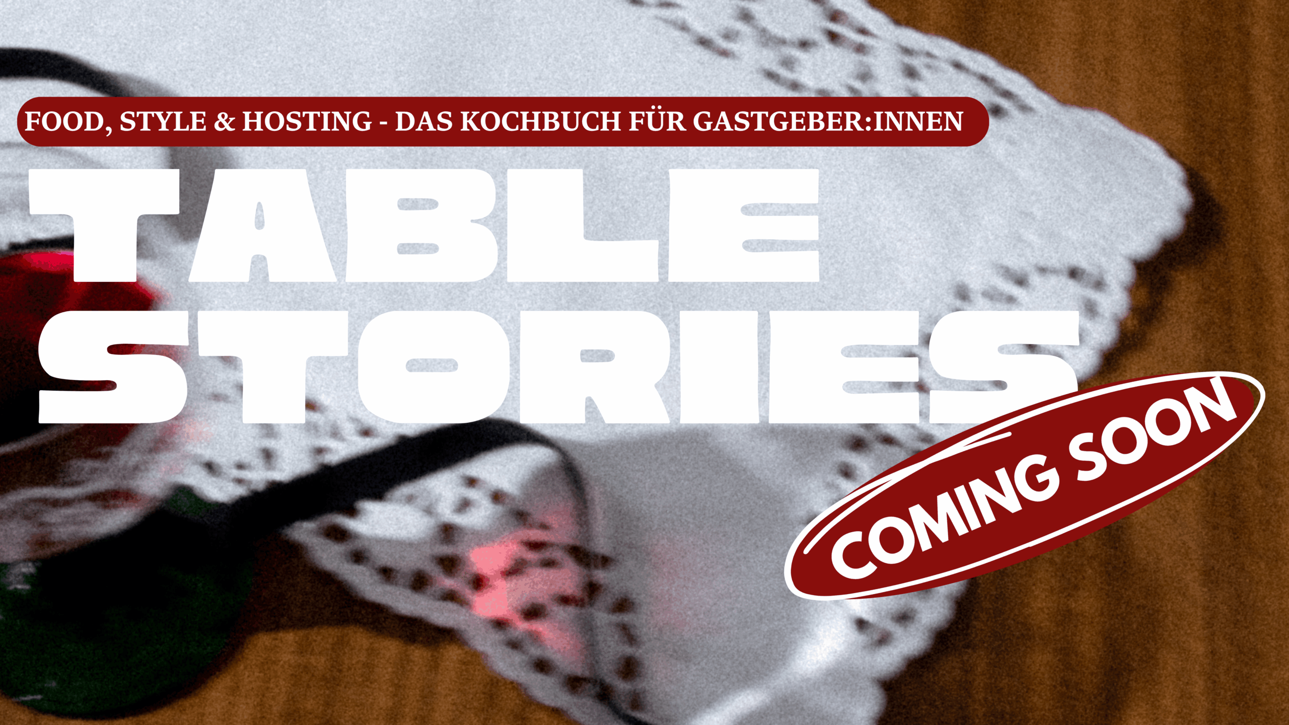 Table Stories Kochbuch für Gastgeber:innen